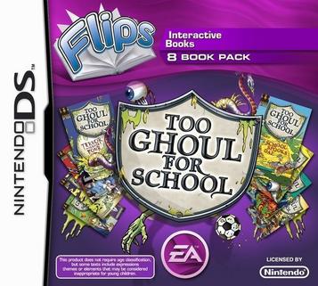 Flips - Too Ghoul For School (EU)(BAHAMUT)