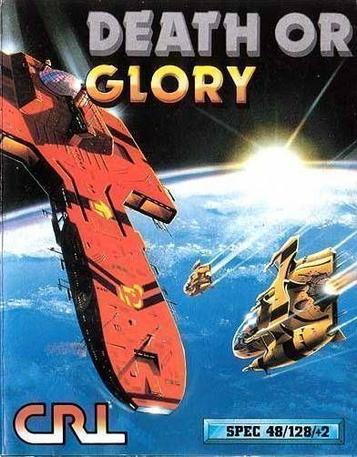 Death Or Glory (1987)(CRL Group)