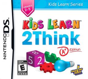Kids Learn: 2Think - A+ Edition